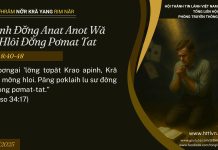Krao Apinh Kră Yang Kơplah Đei Tơdrong Truh – 4/7/2025