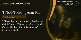Tơ’bơ̆p Tơdrong Anat Pat – 7/7/2025