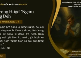 Tơdrong Hơgei ‘Ngam ‘Lơ̆ng Dêh – 13/7/2025