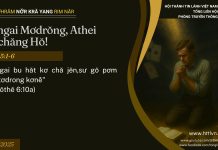 Bơngai Mơdrŏng, Athei Kơchăng Hŏ! – 15/7/2025