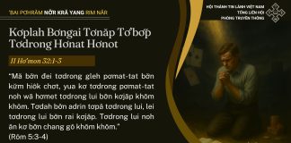 Kơplah Bơngai Tơnăp Tơ’bơ̆p Tơdrong Hơnat Hơnot – 19/7/2025