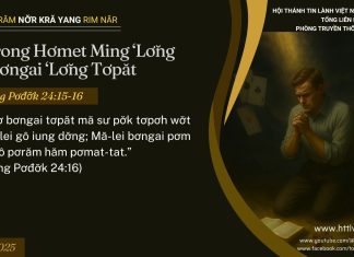 Tơdrong Hơmet Ming ‘Lơ̆ng Kơ Bơngai ‘Lơ̆ng Tơpăt – 20/7/2025