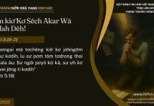 Pơm kiơ̆ Kơ Sĕch Akar Wă Rơđah Dêh! – 21/7/2025