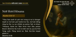 Nơ̆r Hơri Hôsana – 24/7/2025