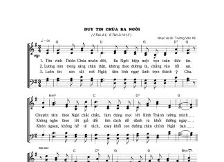 Bài hát: DUY TIN CHÚA BA NGÔI