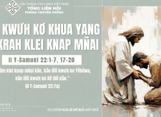 Iêô Kwưh Kơ Khua Yang Ti Krah Klei Knap Mñai – 4/7/2025