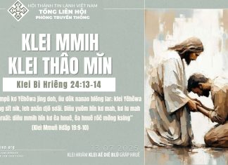 Klei Mmih Klei Thâo Mĭn – 13/7/2025