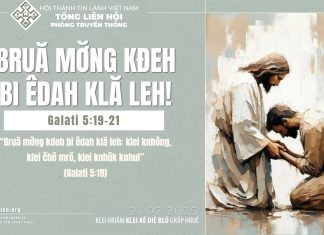 Bruă Mơ̆ng Kđeh Bi Êdah Klă Leh! – 21/7/2025