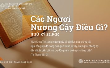 Các Ngươi Nương Cậy Điều Gì? – 22/8/2025