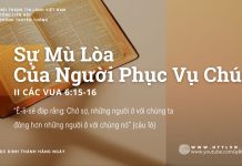Sự Mù Lòa Của Người Phục Vụ Chúa – 7/8/2025