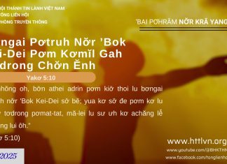 Bơngai Pơtruh Nơ̆r ’Bok Kei-Dei – 18/8/2025