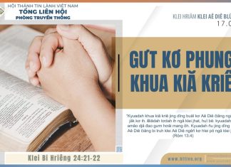 Gưt Kơ Phung Khua Kiă Kriê – 17/8/2025