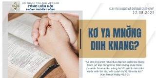 Kơ Ya Mnơ̆ng Diih Knang? – 22/8/2025
