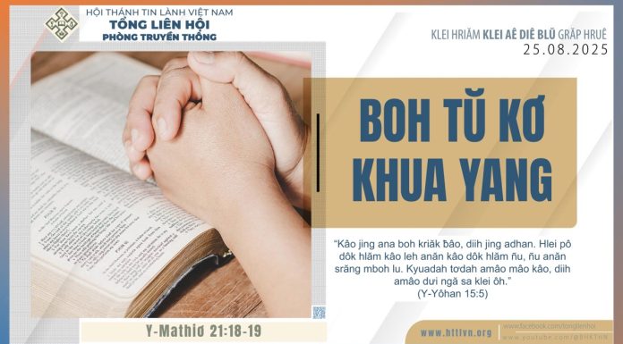 Boh Tŭ Kơ Khua Yang – 25/8/2025