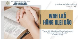 Wah Lač Hŏng Klei Đăo – 26/8/2025