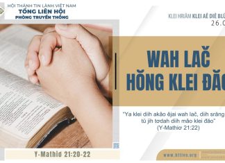 Wah Lač Hŏng Klei Đăo – 26/8/2025