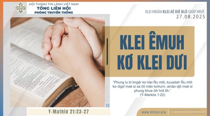 Klei Êmuh Kơ Klei Dưi – 27/8/2025