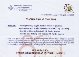 Thông Báo và Thư Mời V/v Lễ Cảm Tạ Chúa Kỷ Niệm 80 Năm Thành Lập HTTL TUY LÝ VƯƠNG