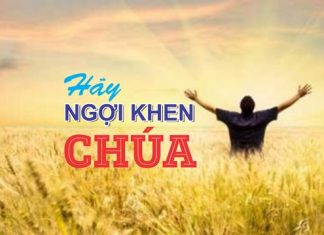 Bài hát: HÃY NGỢI KHEN CHÚA