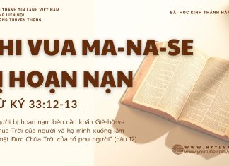 Khi Vua Ma-na-se Bị Hoạn Nạn – 13/9/2025