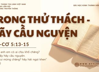 Trong Thử Thách – Hãy Cầu Nguyện – 18/9/2025