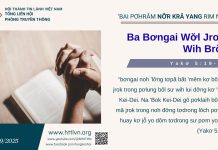 Ba Bơngai Wơ̆l Jrok Wih Brŏk – 20/9/2025