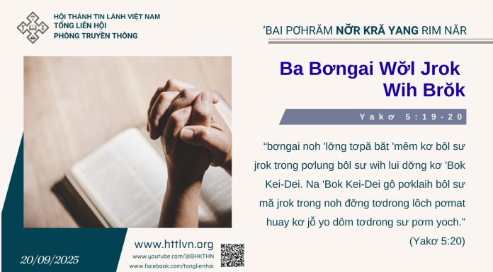 Ba Bơngai Wơ̆l Jrok Wih Brŏk – 20/9/2025