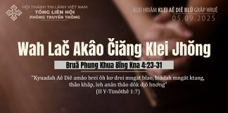Wah Lač Akâo Čiăng Klei Jhŏng – 5/9/2025
