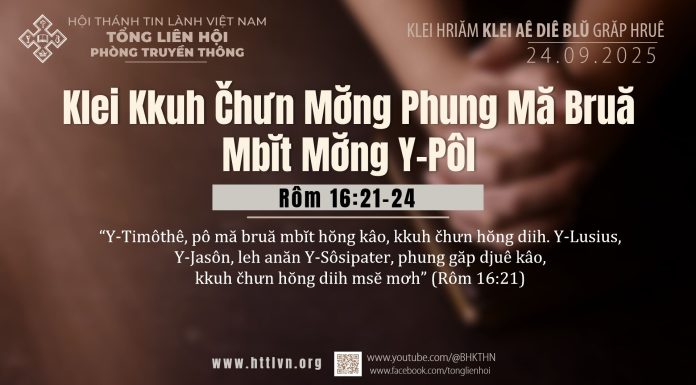 Klei Kkuh Čhưn Mơ̆ng Phung Mă Bruă Mbĭt Mơ̆ng Y-Pôl – 24/9/2025