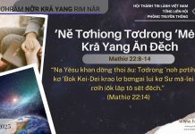 ‘Nĕ Tơhiong Tơdrong ‘Mêm Kră Yang Ăn Đĕch – 14/10/2025