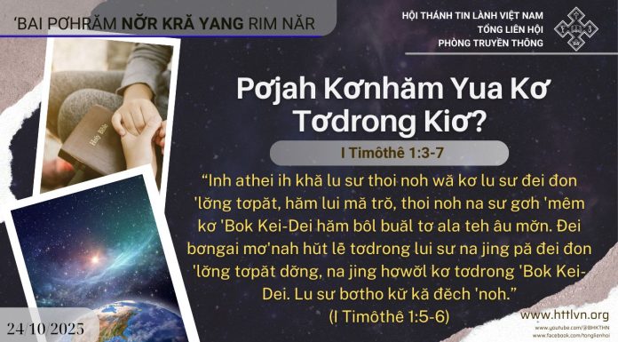 Pơjah Kơnhăm Yua Kơ Tơdrong Kiơ? – 24/10/2025