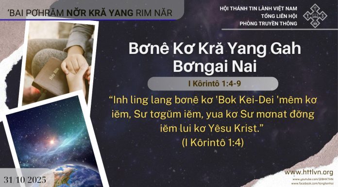 Bơnê Kơ Kră Yang Gah Bơngai Nai – 31/10/2025