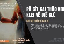 Pô Gĭt Gai Thâo Kral Klei Aê Diê Blŭ – 11/10/2025
