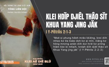 Klei Hdĭp Djiêl Thâo Sĭt Khua Yang Jing Jăk – 17/10/2015