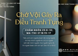 Chớ Vội Gây Ra Điều Tranh Tụng – 16/11/2025
