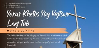 Yexus Khetos Yog Vajtswv Leej Tub – 19/11/2025