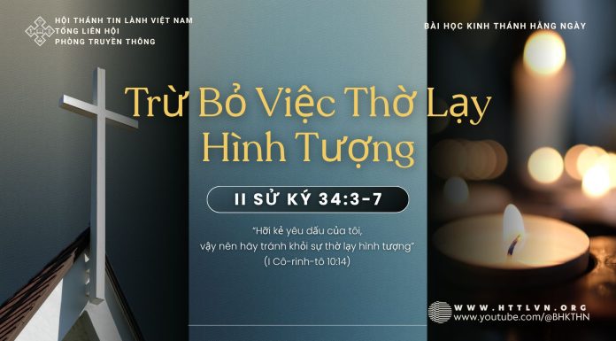 Trừ Bỏ Việc Thờ Lạy Hình Tượng – 24/11/2025