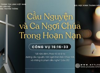 Cầu Nguyện và Ca Ngợi Chúa Trong Hoạn Nạn – 9/11/2025