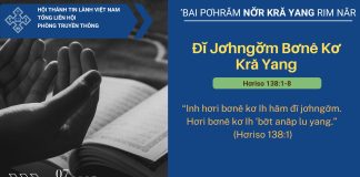 Đĭ Jơhngơ̆m Bơnê Kơ Kră Yang – 7/11/2025