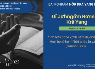 Đĭ Jơhngơ̆m Bơnê Kơ Kră Yang – 7/11/2025