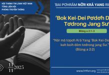 ‘Bok Kei-Dei Pơdơh Dôm Tơdrong Jang Sư – 11/11/2025