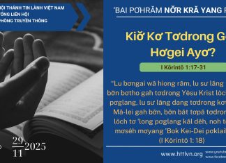 Kiơ̆ Kơ Tơdrong Gơh Hơgei Ayơ? – 29/11/2025