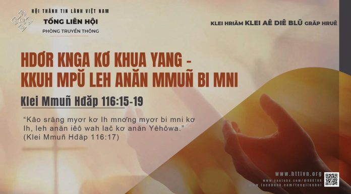 Hdơr Knga Kơ Khua Yang – Kkuh Mpŭ Leh Anăn Mmuñ Bi Mni – 6/11/2025