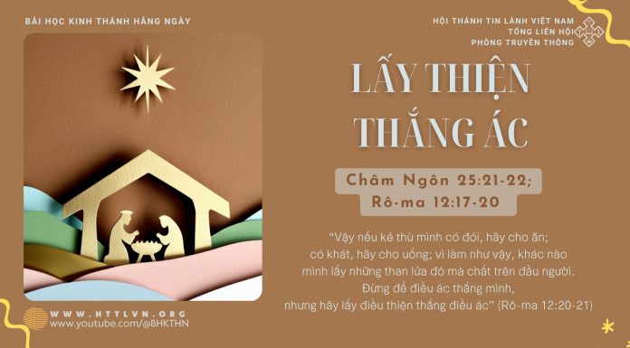 Lấy Thiện Thắng Ác – 7/12/2025
