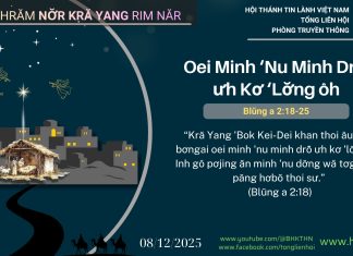 Oei Minh ‘Nu Minh Drô̆ ưh Kơ ‘lơ̆ng ôh – 8/12/2025