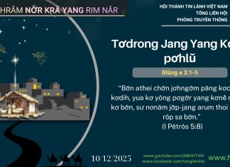 Tơdrong Jang Yang Kơnê̆ pơhlŭ – 10/12/2025