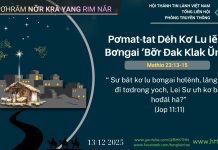 Pơmat-tat Dêh Kơ Lu Iĕm Bơngai ‘Bơ̆r Đak Klak Ŭnh! – 13/12/2025