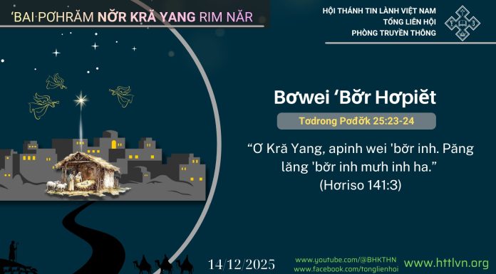Bơwei ‘Bơ̆r Hơpiĕt – 14/12/2025