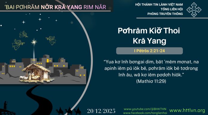 Pơhrăm Kiơ̆ Thoi Kră Yang – 20/12/2025