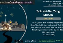‘Bok Kei-Dei Yang Mơsêh – 22/12/2025